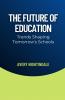 The Future of Education