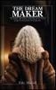 THE DREAM MAKER