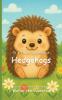It's Time to Learn about Hedgehogs