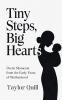 Tiny Steps Big Hearts
