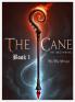 The Cane - Book 1 - The Beginning
