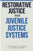 Restorative Justice and Juvenile Justice Systems
