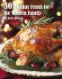 50 Holiday Feasts for the Modern Family