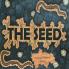 THE SEED