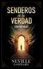 Senderos De La Verdad  - Conferencias de Neville Goddard