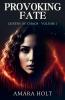 Provoking Fate