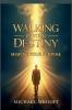 Walking in Your Destiny