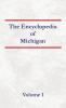 Encyclopedia of Michigan - Volume 1
