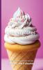 It's Time to Eat Ice Cream Cone Cupcakes