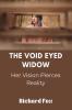 The Void Eyed Widow
