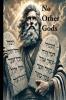 No other Gods