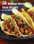 50 Mexican Street Tacos Recipes