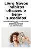Livro Novos hábitos eficazes e bem-sucedidos