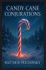 Candy Cane Conjurations