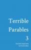 Terrible Parables 3