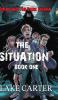 The Situation Part 1
