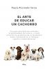 El Arte De Educar UN Cachorro - VOL.1