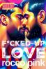 F*cked-Up Love