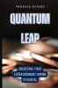 Quantum Leap
