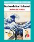 Katsushika Hokusai - Selected Works