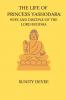 The Life of Princess Yashodara Wife and Disciple of the Lord Buddha