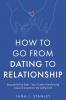 How to Go From Dating to Relationship