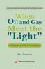 When Oil and Gas Meet the Light