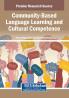 Community-Based Language Learning and Cultural Competence