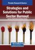 Strategies and Solutions for Public Sector Burnout