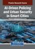 AI-Driven Policing and Urban Security in Smart Cities