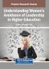 Understanding Women's Avoidance of Leadership in Higher Education
