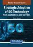 Strategic Adoption of 5G Technology