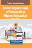 Social Implications of Research in Higher Education