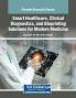 Smart Healthcare Clinical Diagnostics and Bioprinting Solutions for Modern Medicine