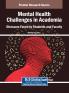 Mental Health Challenges in Academia