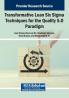 Transformative Lean Six Sigma Techniques for the Quality 5.0 Paradigm