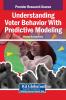 Understanding Voter Behavior With Predictive Modeling