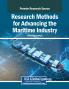 Research Methods for Advancing the Maritime Industry