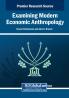 Examining Modern Economic Anthropology