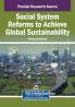 Social System Reforms to Achieve Global Sustainability