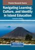 Navigating Learning Culture and Identity in Island Education