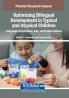 Optimizing Bilingual Development in Typical and Atypical Children