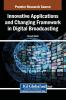 Innovative Applications and Changing Framework in Digital Broadcasting