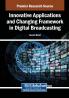 Innovative Applications and Changing Framework in Digital Broadcasting