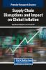 Supply Chain Disruptions and Impact on Global Inflation