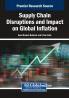 Supply Chain Disruptions and Impact on Global Inflation