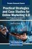 Practical Strategies and Case Studies for Online Marketing 6.0