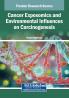 Cancer Exposomics and Environmental Influences on Carcinogenesis