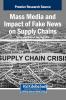 Mass Media and Impact of Fake News on Supply Chains