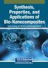 Synthesis Properties and Applications of Bio-Nanocomposites